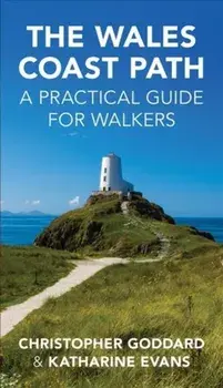 Wales Coast Path. A Practical Guide for Walkers, Paperback/Katharine Evans