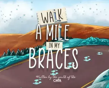 Walk A Mile In My Braces, Hardcover/***
