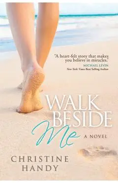 Walk Beside Me - Christine Handy