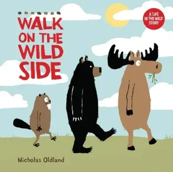 Walk on the Wild Side, Paperback/Nicholas Oldland