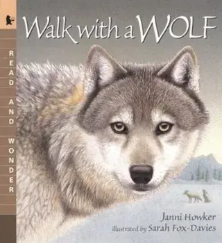 Walk with a Wolf: Read and Wonder, Paperback/Janni Howker