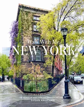 Walk with Me: New York, Hardcover/Susan Kaufman