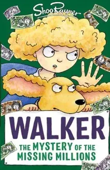 Walker: The Mystery of the Missing Millions, Paperback/Shoo Rayner