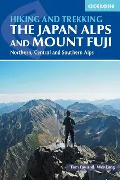 Walking and Trekking in the Japan Alps and Mount Fuji, Paperback/Tom Fay