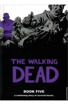 Walking Dead Book 5 - Robert Kirkman