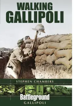 Walking Gallipoli, Paperback/Stephen Chambers