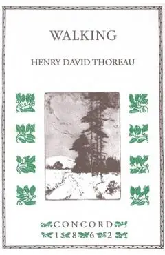 Walking - Henry Thoreau