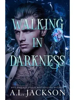 Walking in Darkness, Paperback/A.L. Jackson
