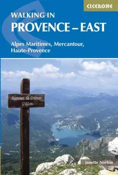 Walking in Provence - East. Alpes Maritimes, Alpes de Haute-Provence, Mercantour, Paperback/Janette Norton