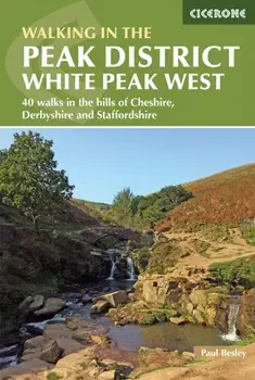 Walking in the Peak District - White Peak West. 40 walks in the hills of Cheshire, Derbyshire and Staffordshire, Paperback/Paul Besley