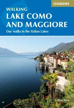 Walking Lake Como and Maggiore. Day walks and the Sentiero del Viandante trek in the Italian Lakes, 2 Revised edition, Paperback/Gillian Price