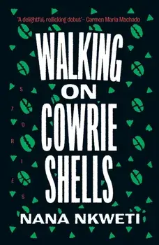 Walking on Cowrie Shells. Stories, Paperback/Nana Nkweti
