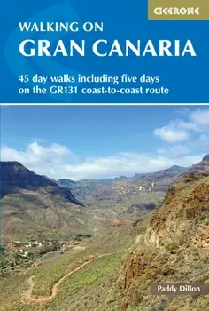 Walking on Gran Canaria. 45 day walks including five days on the GR131 coast-to-coast route, Paperback/Paddy Dillon