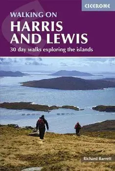 Walking on Harris and Lewis. 30 day walks exploring the islands, 3 Revised edition, Paperback/Richard Barrett