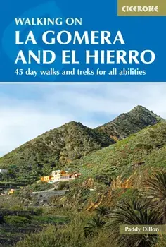 Walking on La Gomera and El Hierro. 45 day walks and treks for all abilities, Paperback/Paddy Dillon