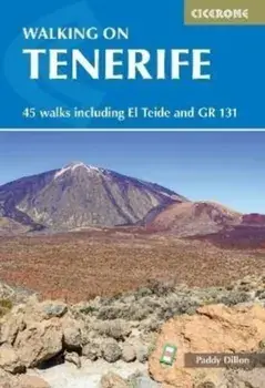 Walking on Tenerife. 45 walks including El Teide and GR 131, 3 Revised edition, Paperback/Paddy Dillon