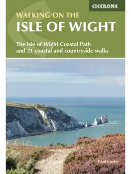 Walking on the Isle of Wight. The Isle of Wight Coastal Path and 21 coastal and countryside walks, 3 Revised edition, Paperback/Paul Curtis