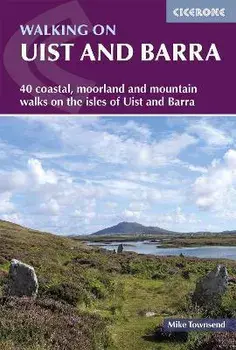 Walking on Uist and Barra. 40 coastal, moorland and mountain walks on all the isles of Uist and Barra, 2 Revised edition, Paperback/Mike Townsend