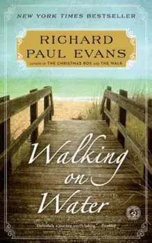 Walking on Water, Paperback/Richard Paul Evans