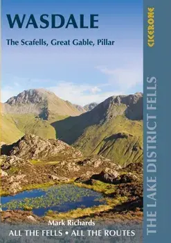 Walking the Lake District Fells - Wasdale. The Scafells, Great Gable, Pillar, Paperback/Mark Richards