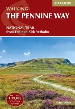 Walking the Pennine Way. NATIONAL TRAIL - From Edale to Kirk Yetholm, 5 Revised edition, Paperback/Paddy Dillon