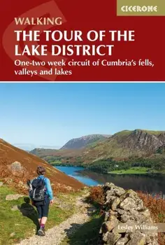 Walking the Tour of the Lake District. A nine-day circuit of Cumbria's fells, valleys and lakes, Paperback/Lesley Williams