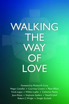 Walking the Way of Love, Paperback/Courtney Cowart