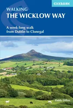 Walking the Wicklow Way. A week-long walk from Dublin to Clonegal, Paperback/Paddy Dillon