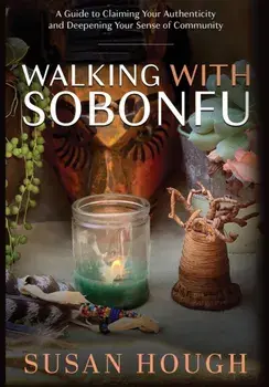 Walking With Sobonfu, Paperback/Susan Hough