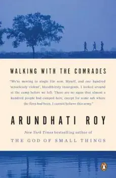 Walking with the Comrades, Paperback/Arundhati Roy