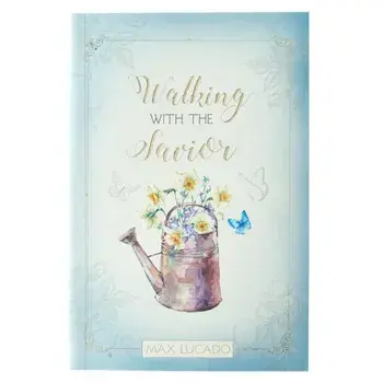 Walking with the Savior, Paperback/Max Lucado