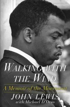 Walking with the Wind: A Memoir of the Movement, Paperback/John Lewis