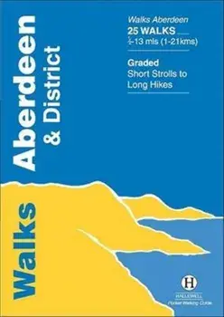 Walks Aberdeen and District, Paperback/Richard Hallewell
