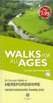 Walks for All Ages in Herefordshire. 20 Short Walks for All the Family, Paperback/Herefordshire Ramblers