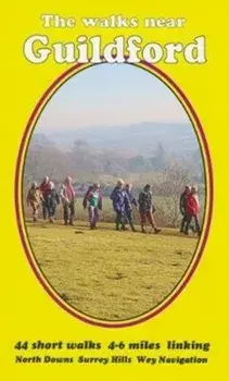 walks near Guildford. North Downs Surrey Hills Wey Navigation, Paperback/Bill Andrews