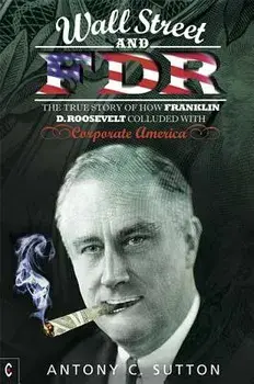 Wall Street and FDR, Paperback/Antony C. Sutton