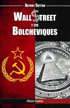 Wall Street y los Bolcheviques, Paperback/Antony Cyril Sutton