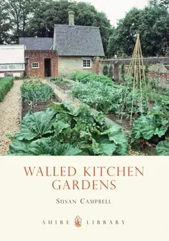 Walled Kitchen Gardens, Paperback/Susan Campbell