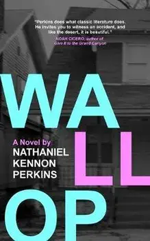 Wallop, Paperback/Nathaniel Kennon Perkins