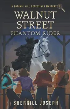 Walnut Street: Phantom Rider, Paperback/Sherrill Marie Joseph