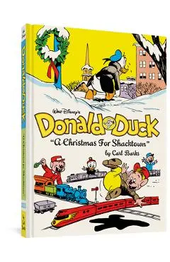 Walt Disney's Donald Duck a Christmas for Shacktown: The Complete Carl Barks Disney Library Vol. 11 - Carl Barks