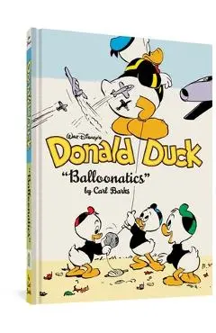 Walt Disney's Donald Duck Balloonatics: The Complete Carl Barks Disney Library Vol. 25 - Carl Barks