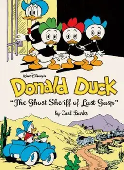 Walt Disney's Donald Duck: ''The Ghost Sheriff of Last Gasp'', Hardcover/Carl Barks