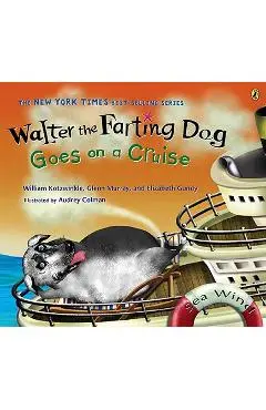 Walter the Farting Dog Goes on a Cruise - William Kotzwinkle