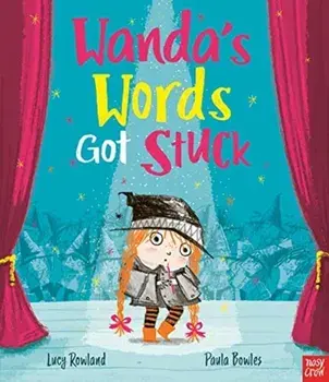 Wanda's Words Got Stuck, Hardback/Lucy Rowland