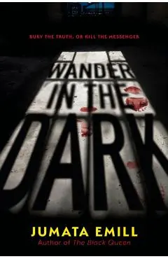 Wander in the Dark - Jumata Emill