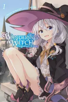 Wandering Witch: The Journey of Elaina, Vol. 1 (light novel), Paperback/Jougi Shiraishi