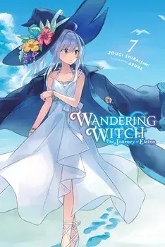 Wandering Witch: The Journey of Elaina, Vol. 7 (light novel), Paperback/Jougi Shiraishi