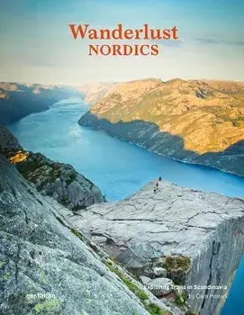 Wanderlust Nordics. Exploring Trails in Scandinavia, Hardback/***