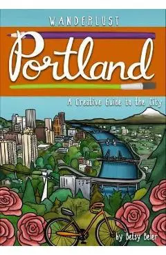 Wanderlust Portland - Betsy Beier